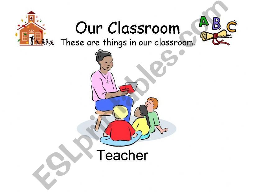 Our Classroom powerpoint