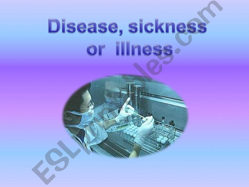 Disease, sickness or  illness powerpoint