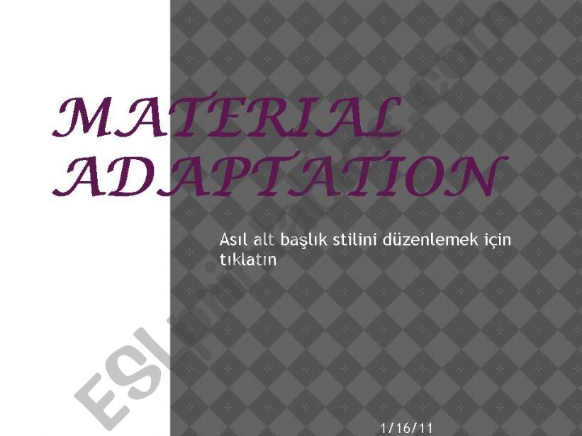Material Adaptation  powerpoint