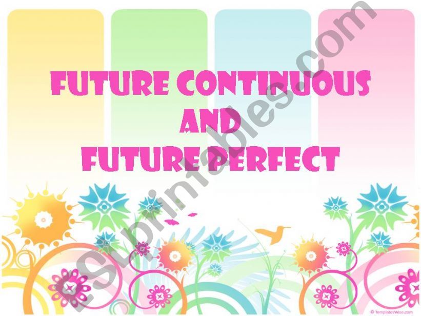 Future Continuous and Perfect powerpoint