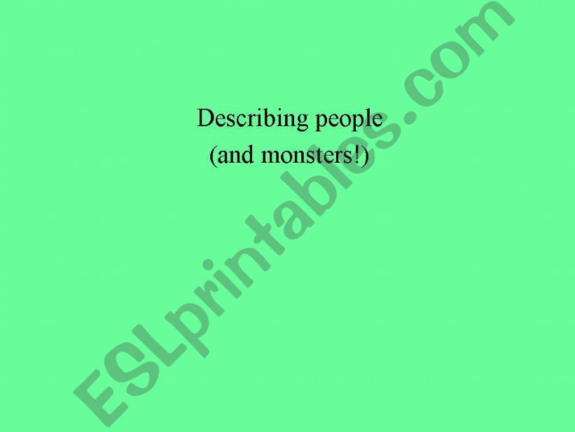 describing people (and monsters!) part 1