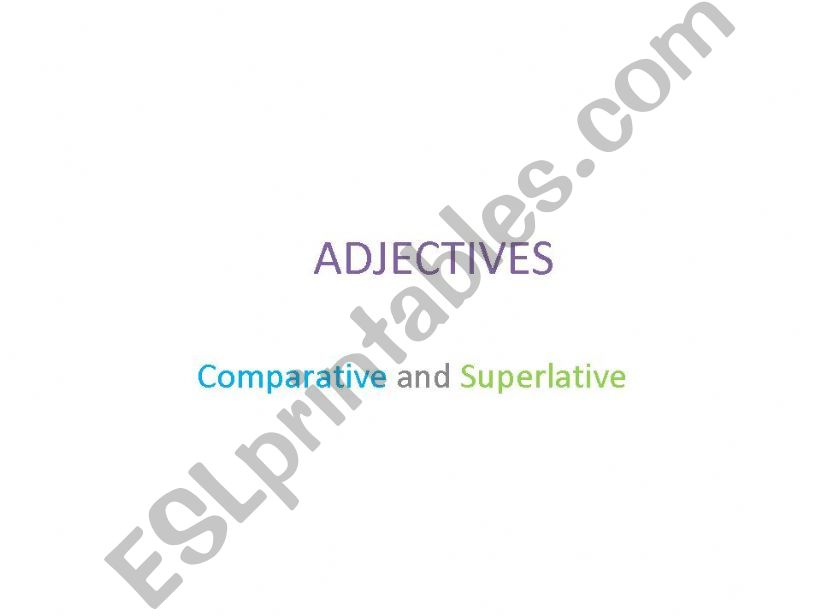 comparative and superlative adjectives