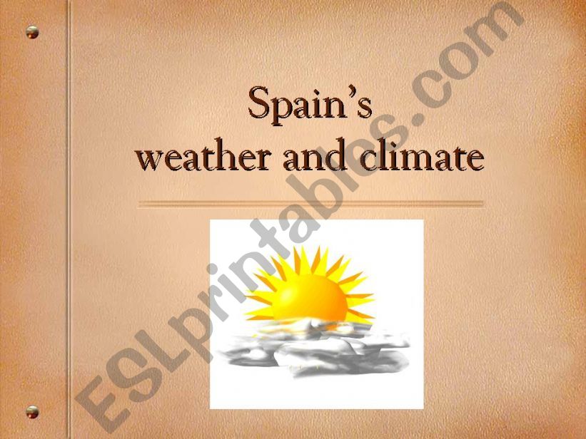 Spains weather and climate powerpoint