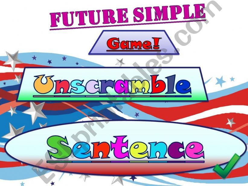 Future Simple - Sentence Unscramble PART 1