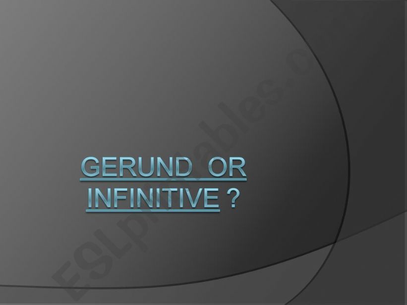 Gerund / infinitive powerpoint