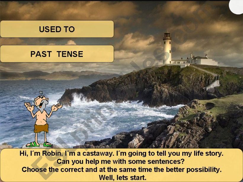 Past tense or used to+infinitive with a castaway