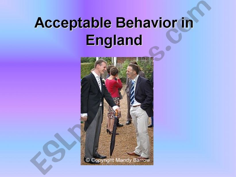 Etiquette and Acceptable Behaviour in England