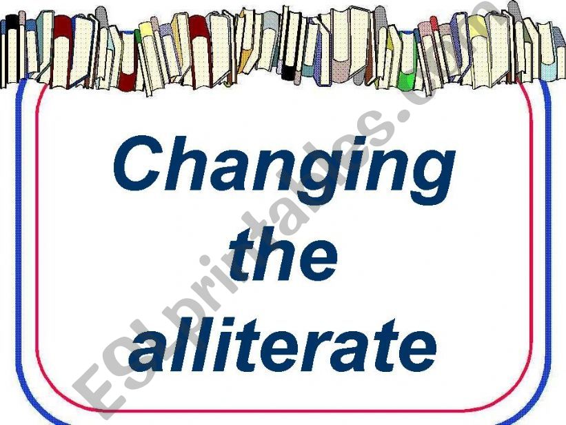 changing the alliterate powerpoint