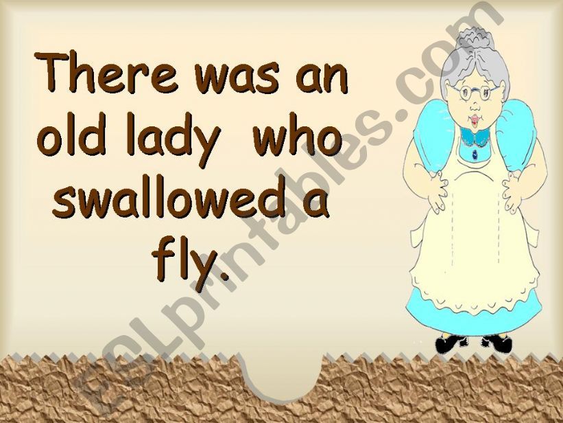 The Old lady who swallowed a fly