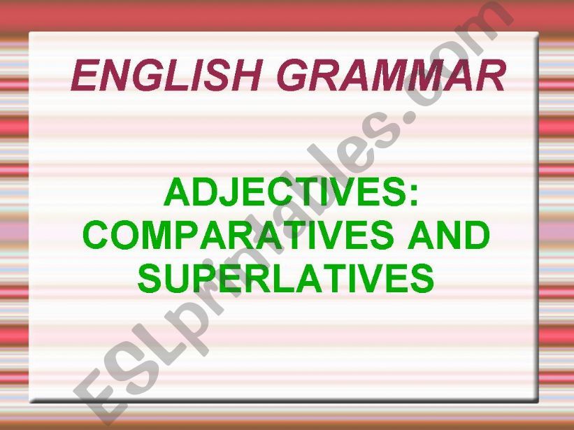 comparatives and superlatives powerpoint