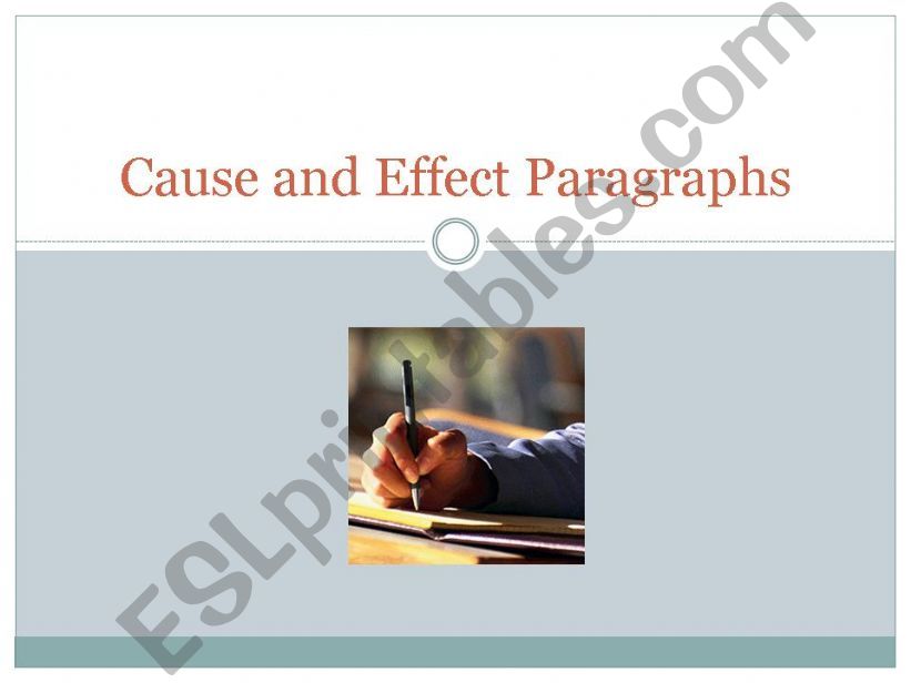 Cause and Effect Paragraph powerpoint