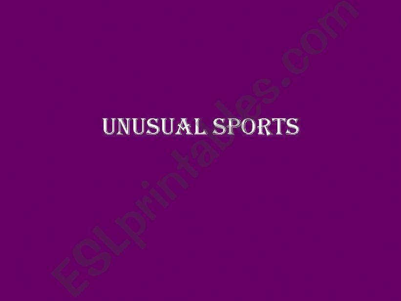 Unusual and Extreme Sports powerpoint