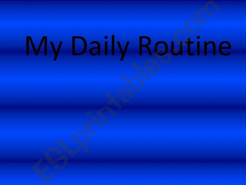 Daily Routine powerpoint