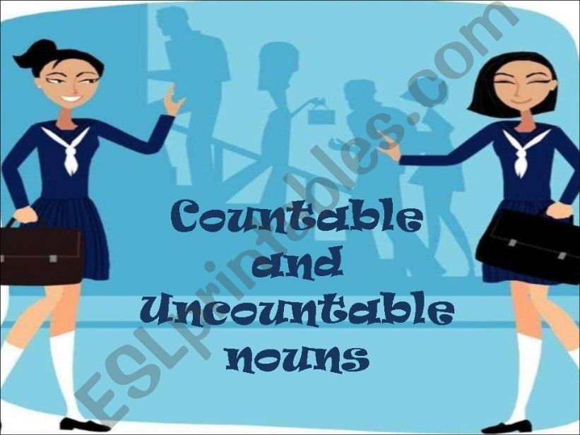 COUNTABLES & UNCOUNTABLES powerpoint
