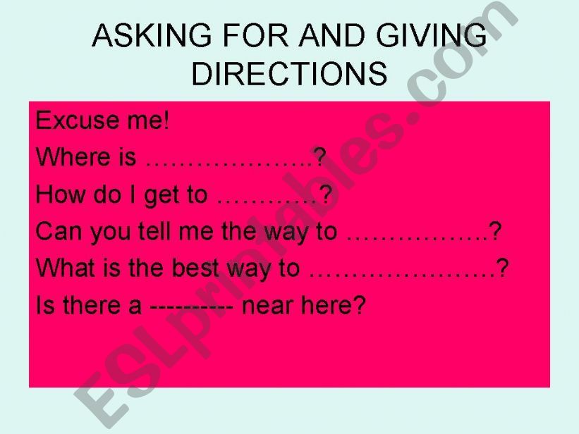 Asking for and giving directions