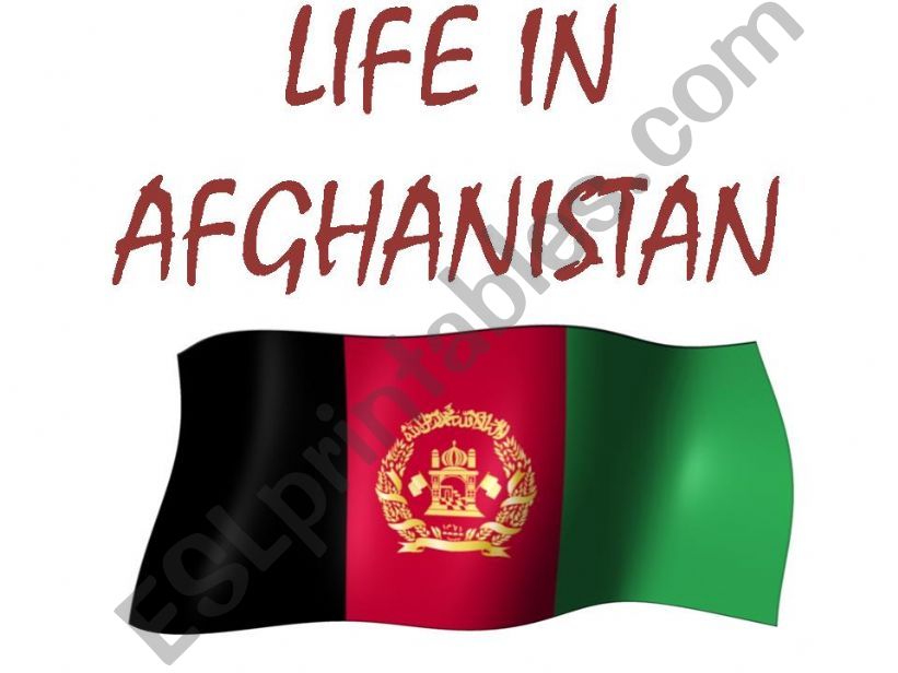LIFE IN AFGHANISTAN powerpoint