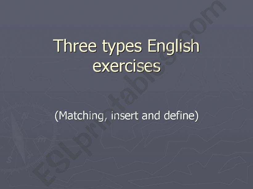 Three types English exercises powerpoint