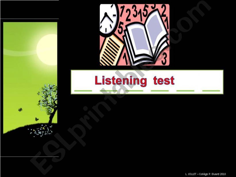 Listening  test + the passage powerpoint