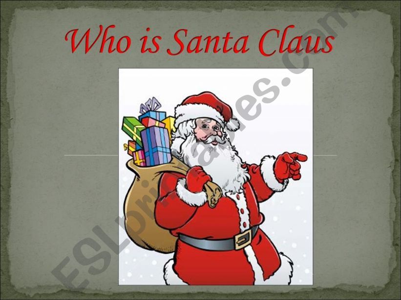 Who is Santa Claus? powerpoint
