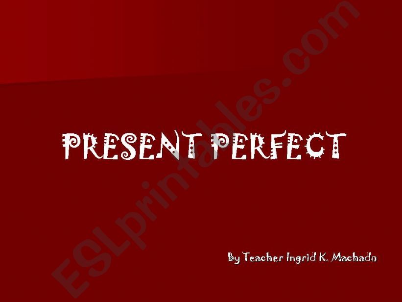 The Present Perfect Songs powerpoint