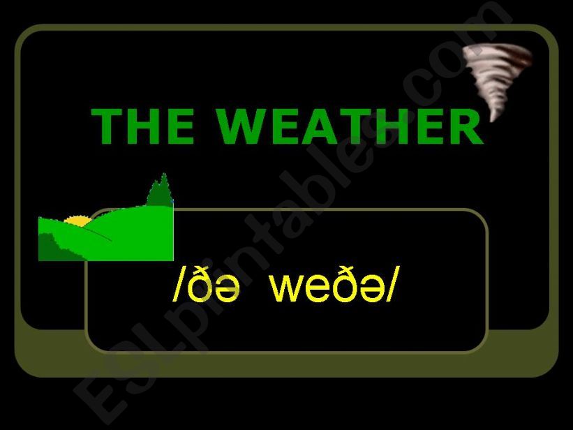 The weather powerpoint