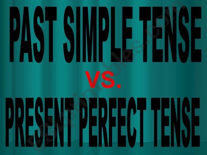 Past Simple & Present Perfect powerpoint