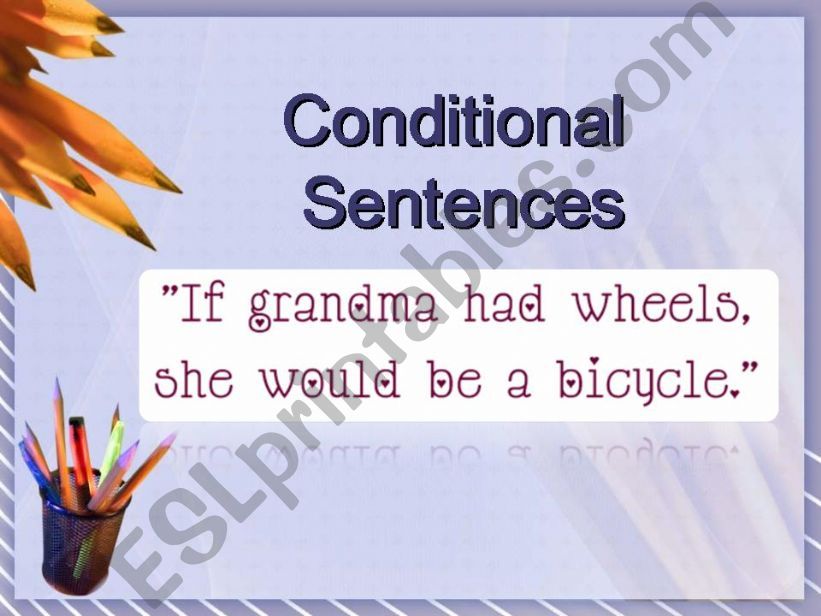 Conditional Sentences (I and II)