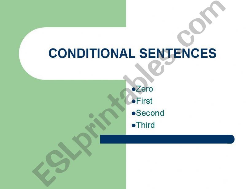 Conditional sentences zero, I, II, III