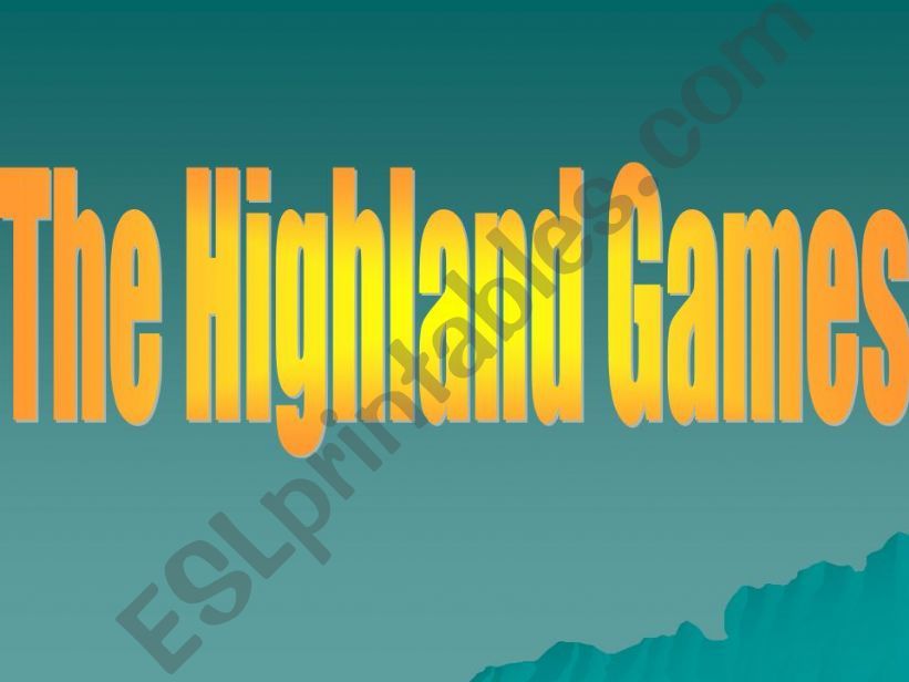 The Highland games powerpoint