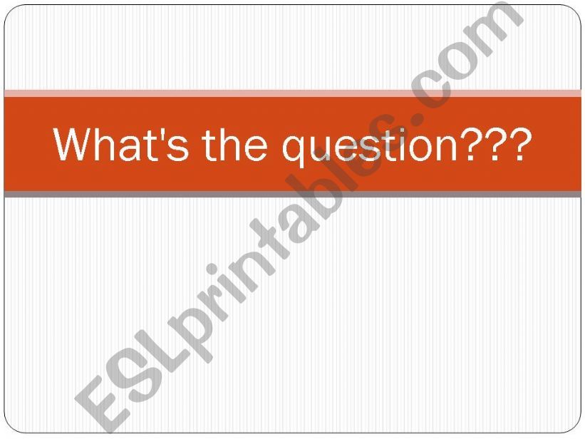 Whats the question powerpoint