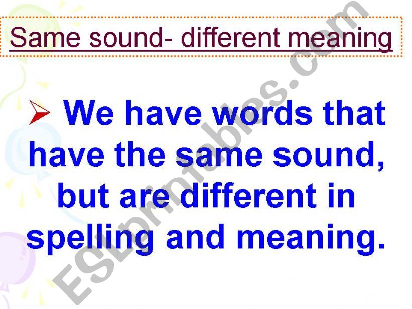 Same sound - different meaning