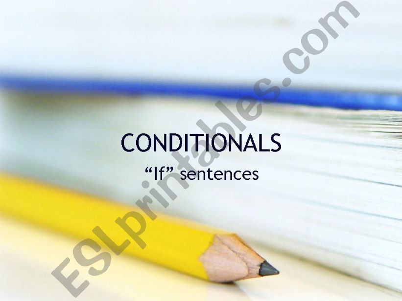 Conditionals: If clauses powerpoint