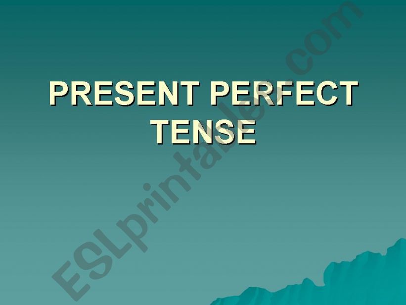 Present Perfect Tense powerpoint