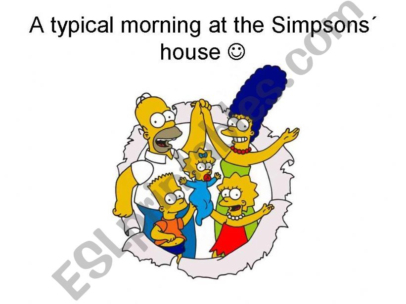 A typical morning at the Simpsons house