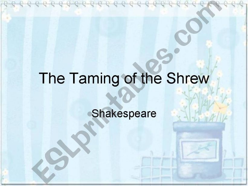 shakespeare - the taming of the shrew