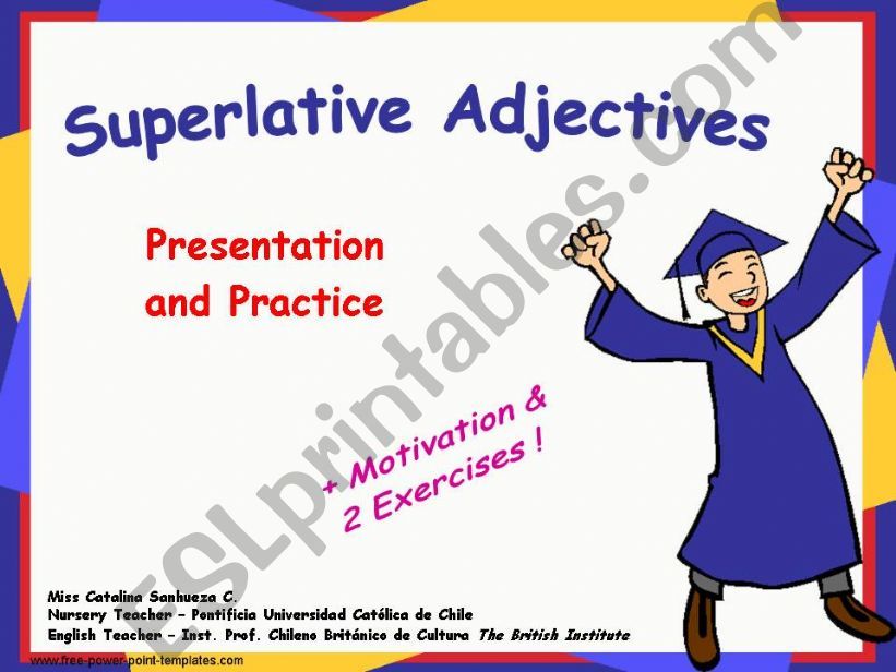 Superlatives + Motivation and 2 Exercises 