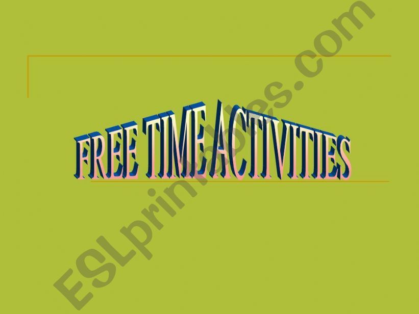 Free time activities powerpoint