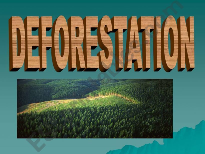 Deforestation powerpoint