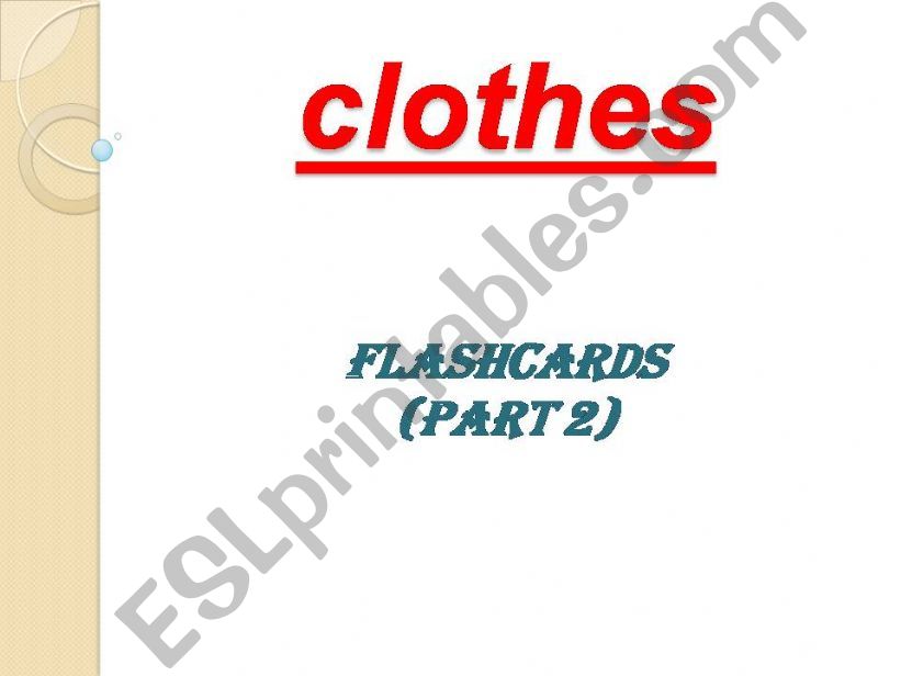 clothes /  flashcards (part 2)