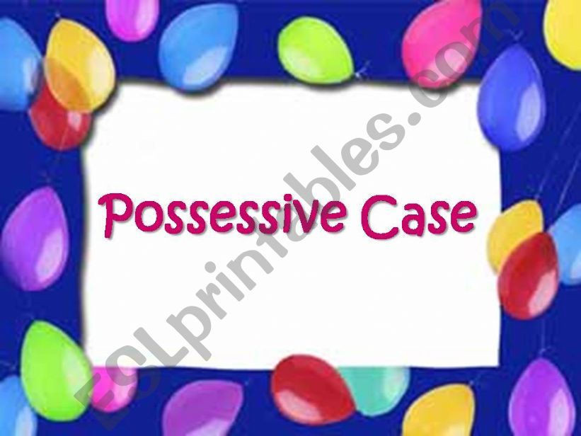 POSSESSIVE CASE powerpoint