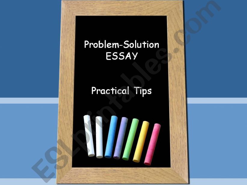 Problem Solution Essay powerpoint