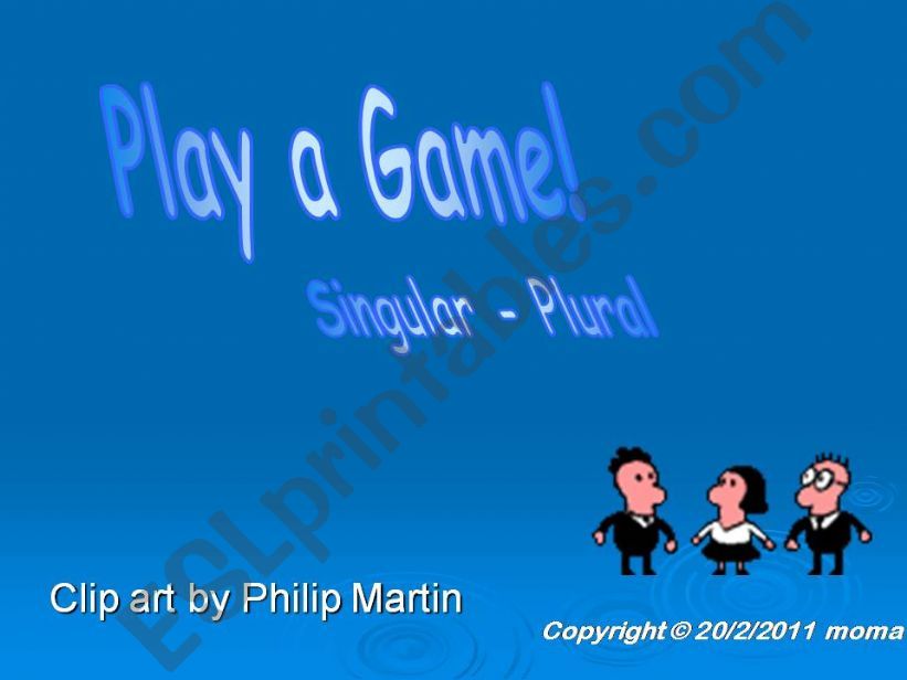 Play a Game! Singular Plural powerpoint