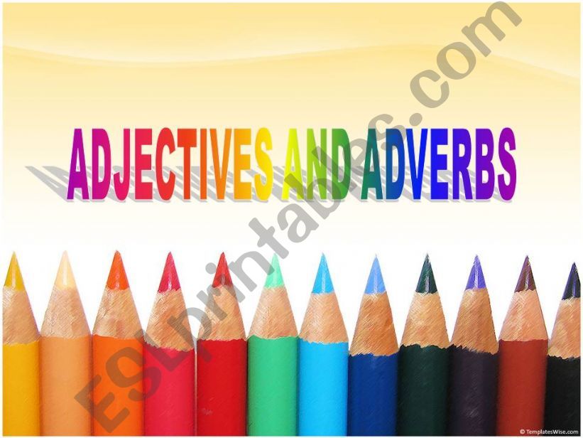 adjectives and adverbs powerpoint