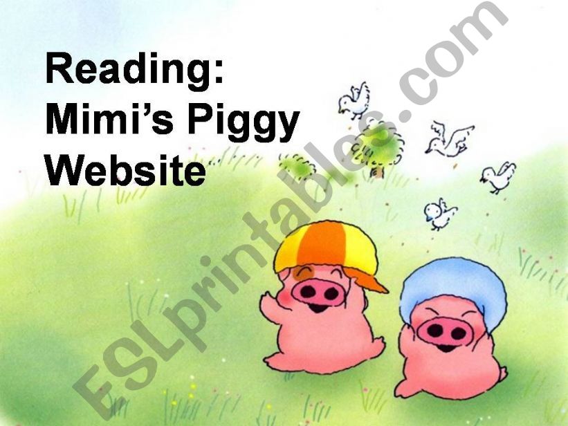 Reading: Mimis Piggy Website powerpoint
