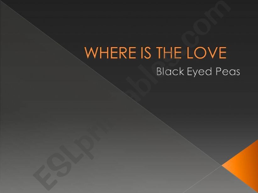 Where is the Love (lesson presentation)