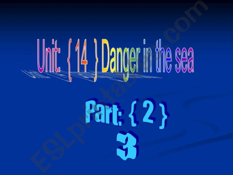 danger in the sea part2 -3 powerpoint
