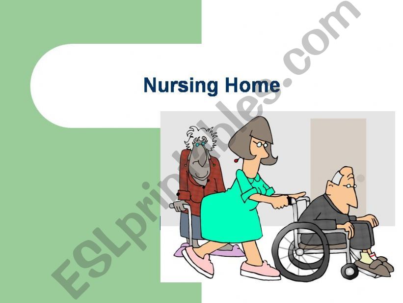Nursing Home powerpoint