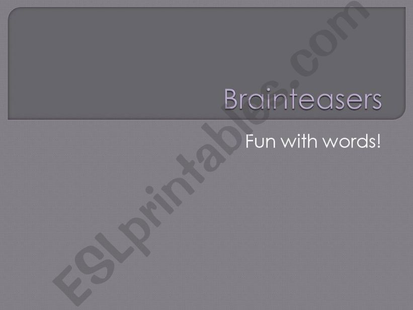 Brainteasers (Verbal) - Fun with Words!