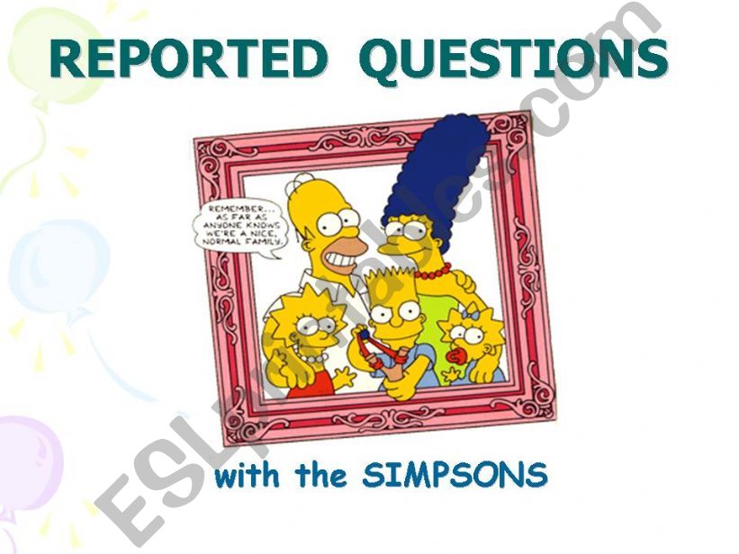 THE SIMPSONS. REPORTED QUESTIONS