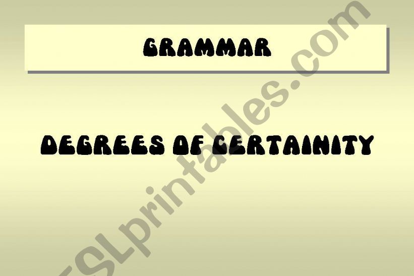 DEGREES OF CERTAINITY powerpoint